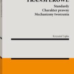 Tytuł: Ceny transferowe. Standardy. Charakter prawny. Mechanizmy tworzenia
Autor: Krzysztof Lipka
Wydawnictwo: Wolters Kluwer
Formaty: PDF