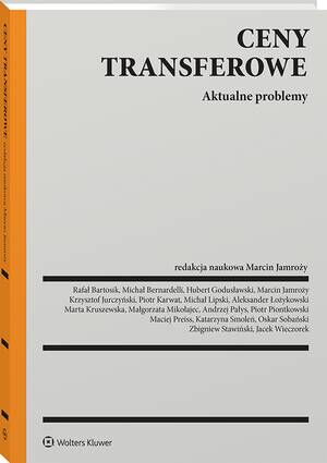 Tytuł: Ceny transferowe
Autor: Marcin Jamroży, Piotr Karwat, Krzysztof Jurczyński, Aleksander Łożykowski, Michał Bernardelli, Hubert Godusławski, Marta Kruszewska, Andrzej Pałys, Piotr Piontkowski, Rafał Bartosik, Katarzyna Smoleń, Jacek Wieczorek, Maciej Preiss, Zbigniew Stawiński, Małgorzata Mikołajec, Oskar Sobański, Michał Lipski
Wydawnictwo: Wolters Kluwer
Formaty: PDF