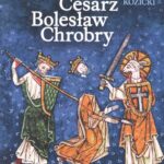 Tytuł: Cesarz Bolesław Chrobry
Autor: Andrzej Kozicki
Wydawnictwo: BEL Studio
Formaty: EPUB, MOBI, PDF