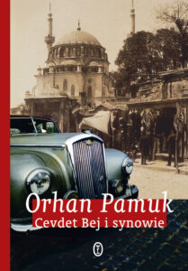 Tytuł: Cevdet Bej i synowie
Autor: Orhan Pamuk
Wydawnictwo: Wydawnictwo Literackie
Formaty: EPUB, MOBI