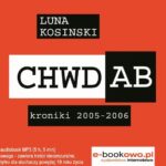CH.W.D.A.B. Kroniki 2005-2006 — okładka audiobooka