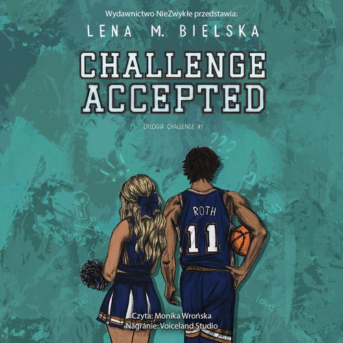 Tytuł: Challenge accepted
Autor: Lena M. Bielska
Wydawnictwo: NieZwykłe
Formaty: MP3