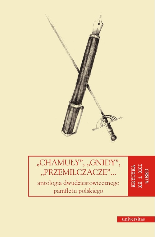 Tytuł: "Chamuły", "gnidy", "przemilczacze"...
Autor: Dorota Kozicka
Wydawnictwo: Universitas
Formaty: PDF