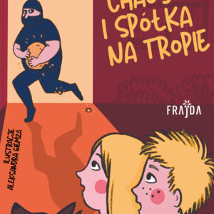 Tytuł: Chaos i spółka na tropie
Autor: Marek Stelar
Wydawnictwo: Wydawnictwo FRAJDA
Formaty: EPUB, MOBI