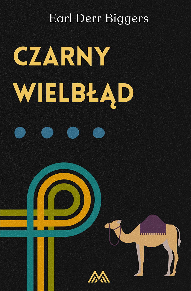 Tytuł: Charlie Chan (#4). Czarny wielbłąd
Autor: Earl Derr Biggers
Wydawnictwo: Miasto Książek
Formaty: EPUB, MOBI