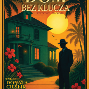 Tytuł: Charlie Chan na tropie. Dom bez klucza
Autor: Earl Derr Biggers
Wydawnictwo: Czarno na Białym
Formaty: EPUB, MOBI