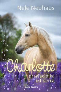 Tytuł: Charlotte i przyjaciółka od serca
Autor: Nele Neuhaus
Wydawnictwo: Media Rodzina
Formaty: EPUB, MOBI
