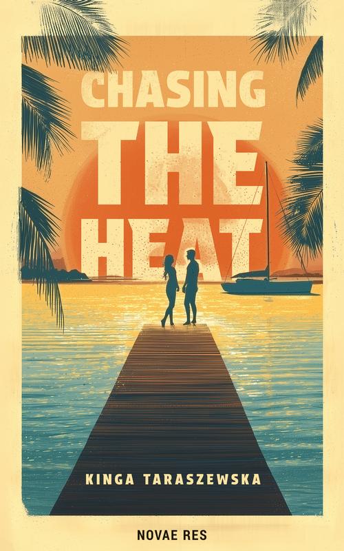 Chasing the heat — okładka e-booka