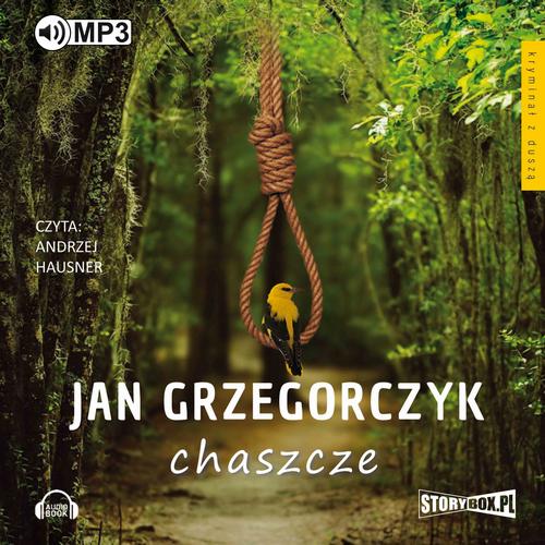 Tytuł: Chaszcze
Autor: Jan Grzegorczyk
Wydawnictwo: Storybox
Formaty: MP3
