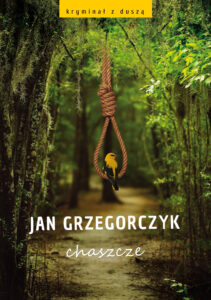 Tytuł: Chaszcze
Autor: Jan Grzegorczyk
Wydawnictwo: Zysk i S-ka
Formaty: EPUB, MOBI