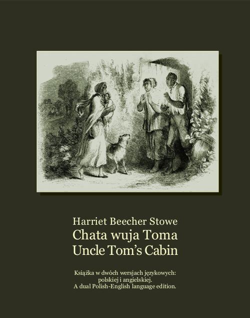 Tytuł: Chata wuja Toma
Autor: Harriet Beecher Stowe
Wydawnictwo: Armoryka
Formaty: MOBI, EPUB