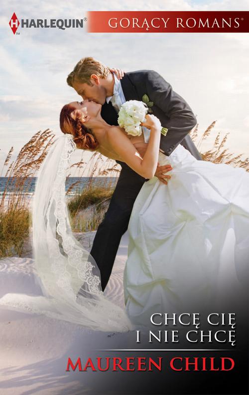 Tytuł: Chcę cię i nie chcę
Autor: Maureen Child
Wydawnictwo: Harlequin
Formaty: MOBI, EPUB