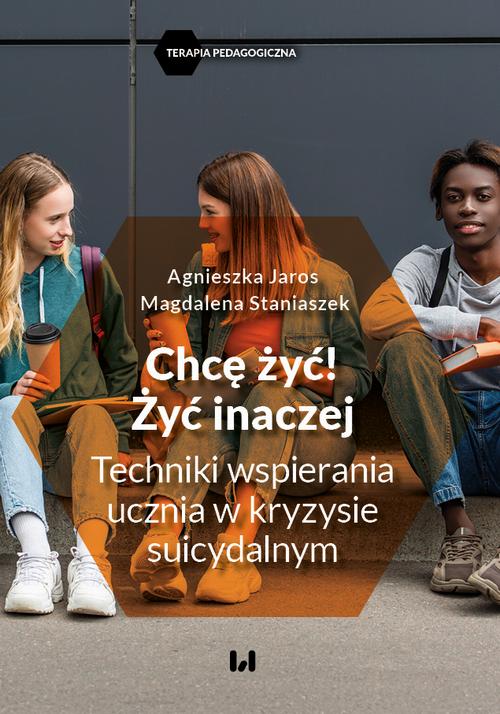 Tytuł: Chcę żyć! Żyć inaczej
Autor: Agnieszka Jaros, Magdalena Staniaszek
Wydawnictwo: Wydawnictwo Uniwersytetu Łódzkiego
Formaty: PDF, EPUB, MOBI