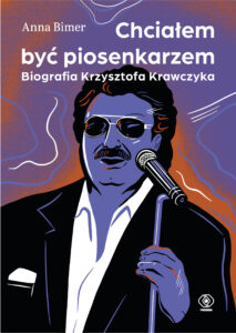 Tytuł: Chciałem być piosenkarzem. Biografia Krzysztofa Krawczyka
Autor: Anna Bimer
Wydawnictwo: REBIS
Formaty: EPUB, MOBI