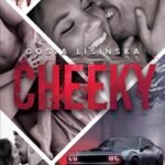 Tytuł: Cheeky
Autor: Małgorzata Lisińska
Wydawnictwo: Melissa Darwood
Formaty: MOBI, EPUB