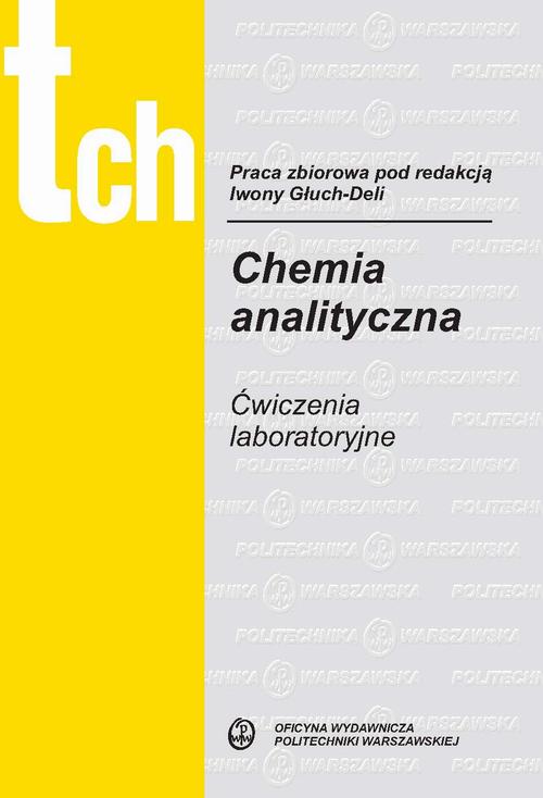 Tytuł: Chemia analityczna. Ćwiczenia laboratoryjne
Autor: 
Wydawnictwo: Oficyna Wydawnicza Politechniki Warszawskiej
Formaty: PDF