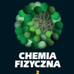 Tytuł: Chemia fizyczna. Tom 2
Autor: Krzysztof Pigoń, Zdzisław Ruziewicz
Wydawnictwo: Wydawnictwo Naukowe PWN
Formaty: PDF