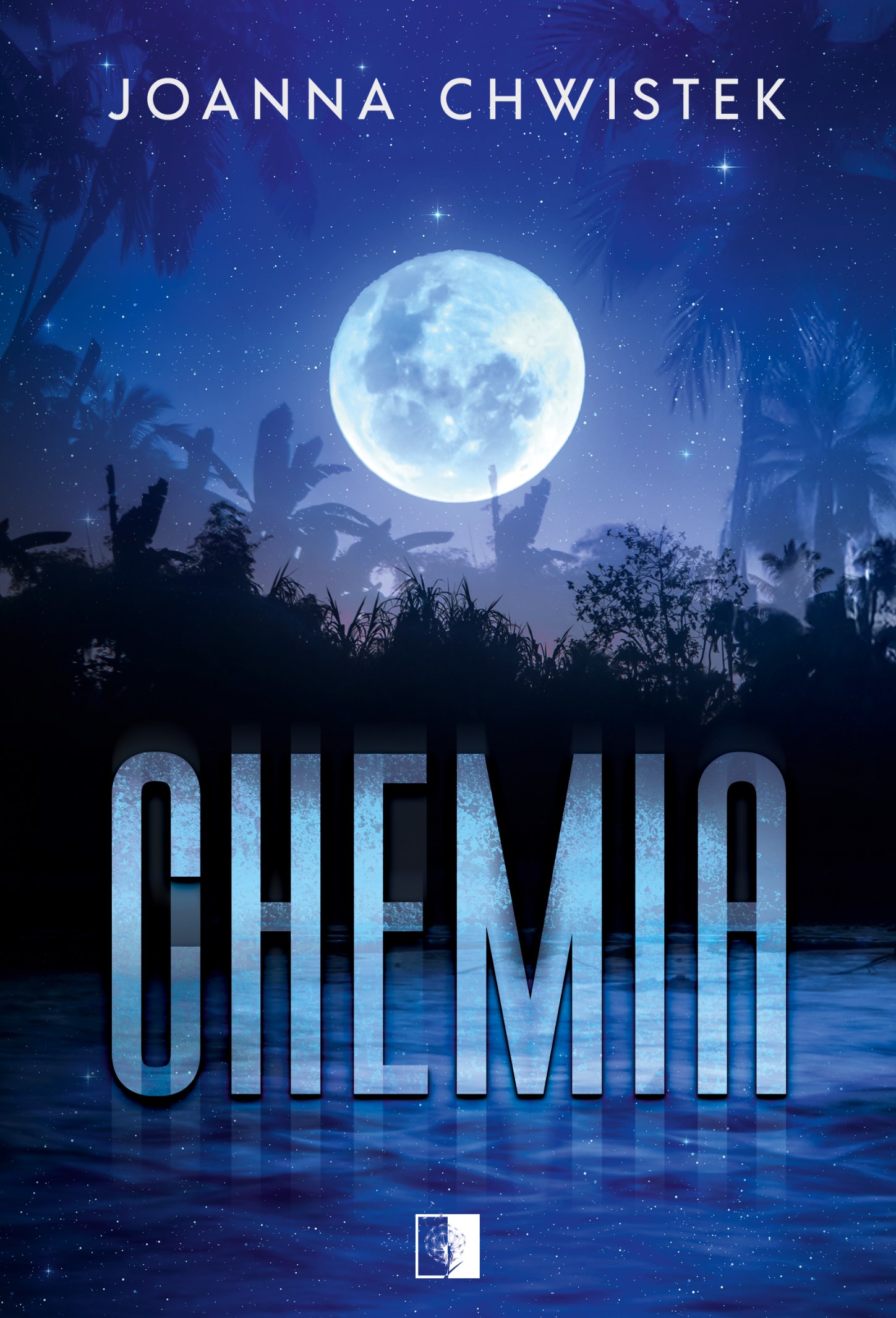 Tytuł: Chemia
Autor: Joanna Chwistek
Wydawnictwo: Wydawnictwo NieZwykłe
Formaty: EPUB, MOBI