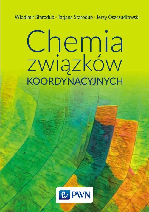 Tytuł: Chemia związków koordynacyjnych
Autor: Władimir Starodub, Tetiana Starodub, Jerzy Oszczudłowski
Wydawnictwo: Wydawnictwo Naukowe PWN
Formaty: EPUB, MOBI