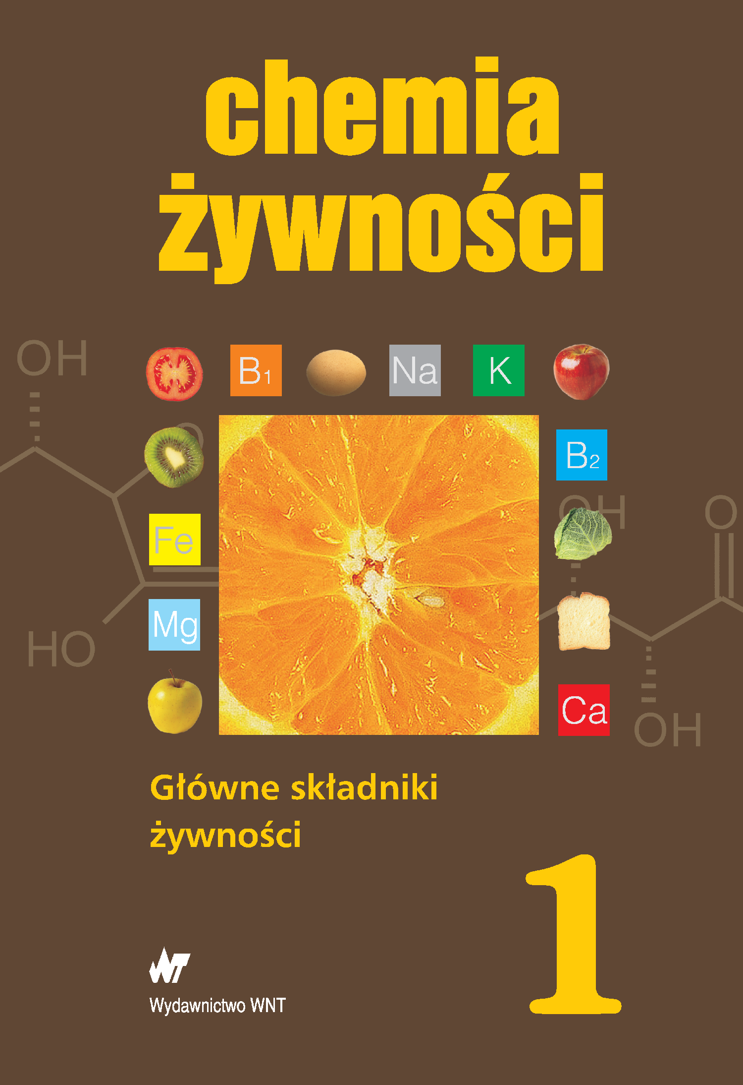 Chemia żywności tom 1. Główne składniki żywności — okładka e-booka