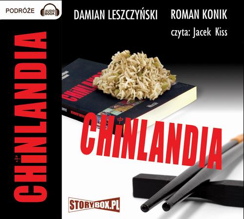 Tytuł: Chinlandia
Autor: Roman Konik, Damian Leszczyński
Wydawnictwo: Storybox
Formaty: MP3