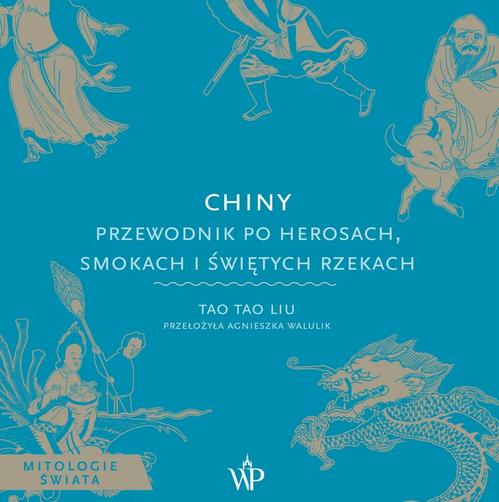 Tytuł: Chiny. Przewodnik po herosach, smokach i świętych rzekach
Autor: Tao Tao Liu
Wydawnictwo: Poznańskie
Formaty: MP3