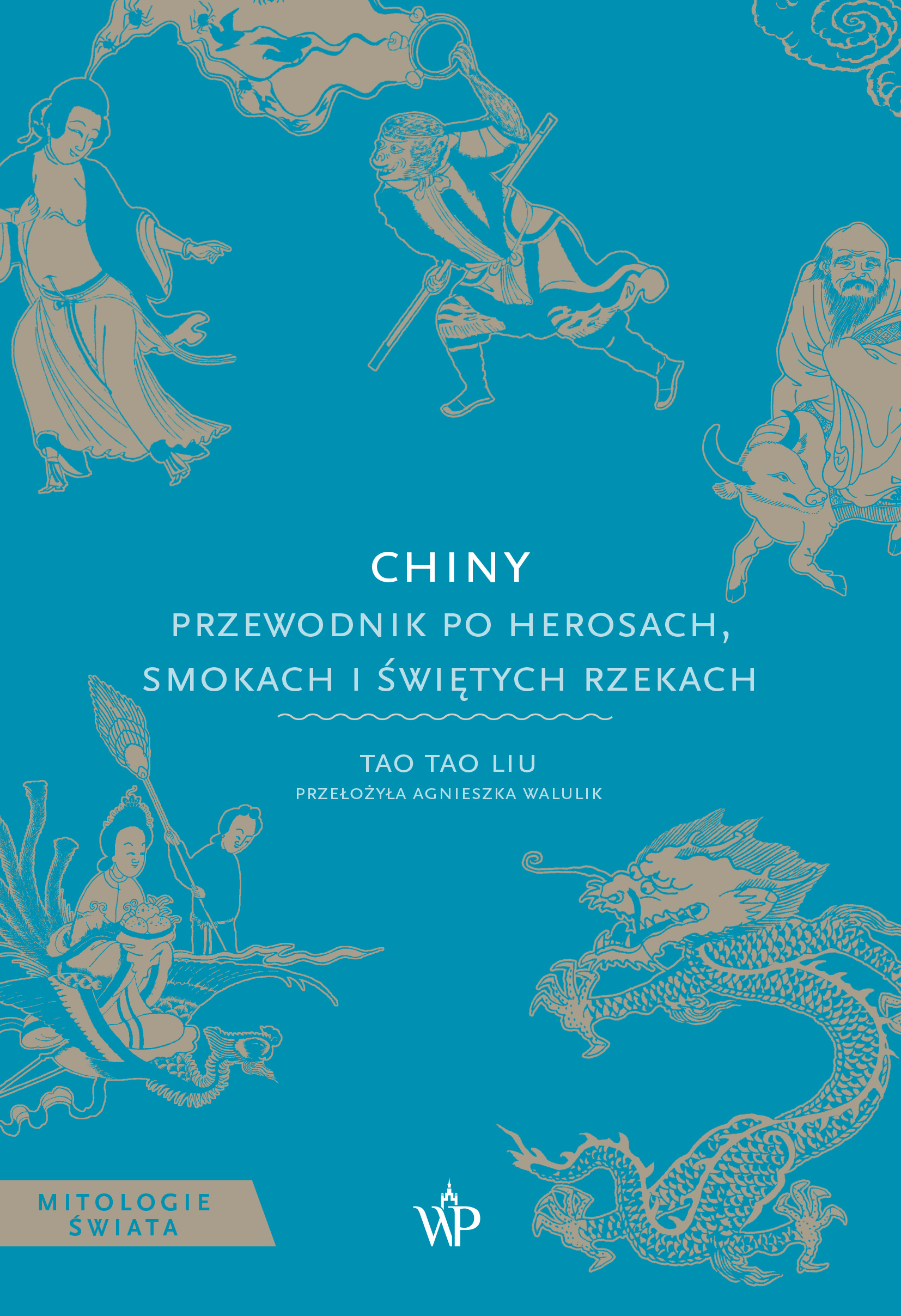 Tytuł: Chiny. Przewodnik po herosach, smokach i świętych rzekach
Autor: Tao Tao Liu
Wydawnictwo: Wydawnictwo Poznańskie
Formaty: EPUB, MOBI