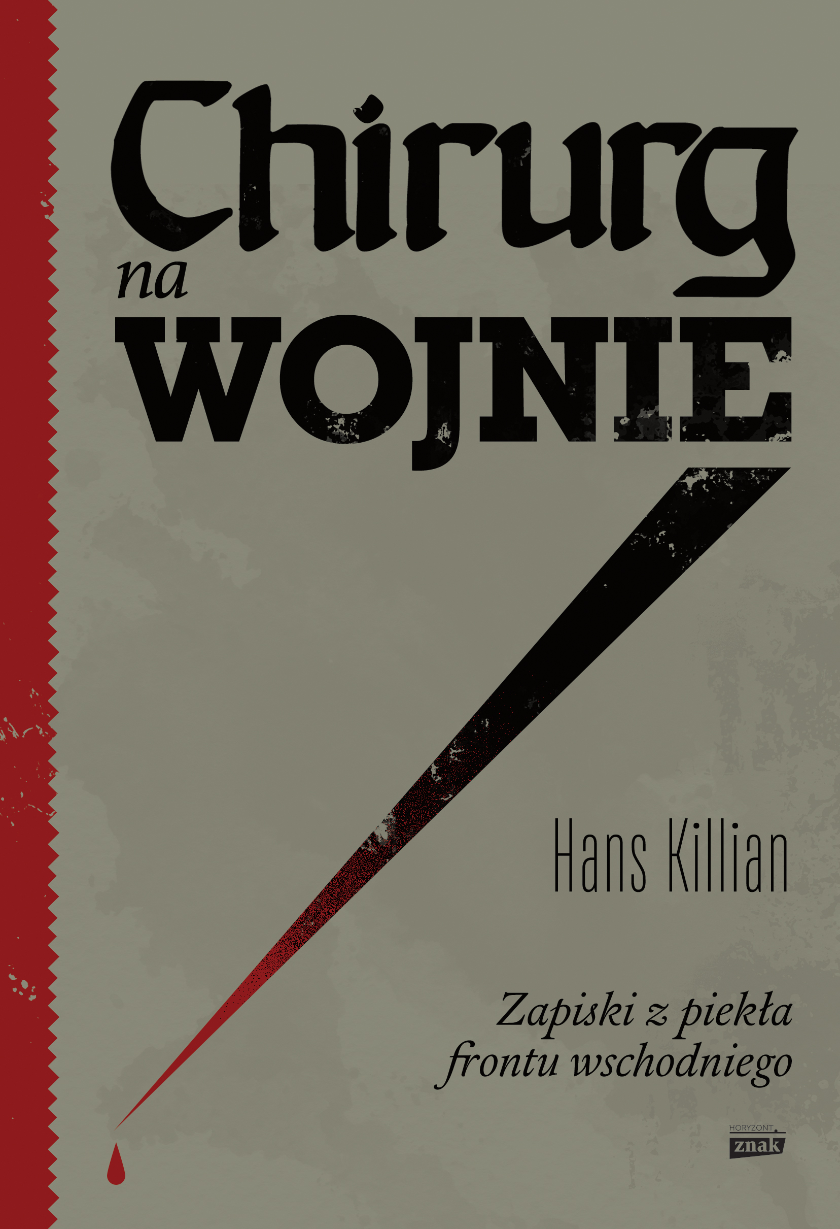 Chirurg na wojnie. Zapiski z piekła frontu wschodniego — okładka e-booka
