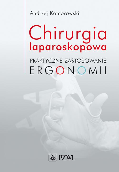 Tytuł: Chirurgia laparoskopowa
Autor: Andrzej Komorowski
Wydawnictwo: PZWL
Formaty: EPUB, MOBI