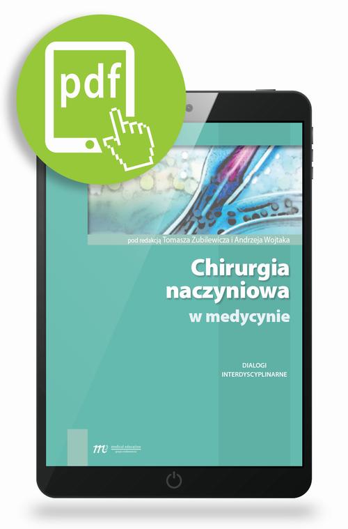 Tytuł: Chirurgia naczyniowa w medycynie - dialogi interdyscyplinarne
Autor: Tomasz Zubilewicz, Andrzej Wojtak
Wydawnictwo: Medical Education
Formaty: PDF
