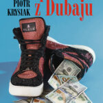 Tytuł: Chłopaki z Dubaju
Autor: Piotr Krysiak
Wydawnictwo: Wydawnictwo DEADLINE
Formaty: EPUB, MOBI