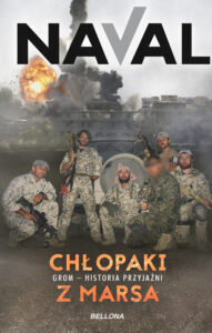 Tytuł: Chłopaki z Marsa
Autor: Naval
Wydawnictwo: Bellona
Formaty: EPUB, MOBI