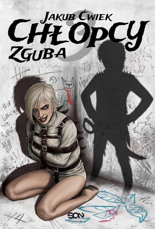 Tytuł: Chłopcy 3. Zguba
Autor: Jakub Ćwiek
Wydawnictwo: SQN
Formaty: EPUB, MOBI