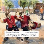 Tytuł: Chłopcy z Placu Broni
Autor: Ferenc Molnár
Wydawnictwo: Aleksandria
Formaty: MP3
