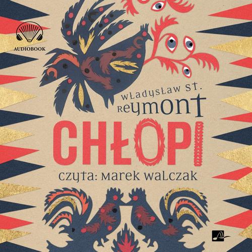 Tytuł: Chłopi
Autor: Władysław Reymont
Wydawnictwo: Aleksandria
Formaty: MP3