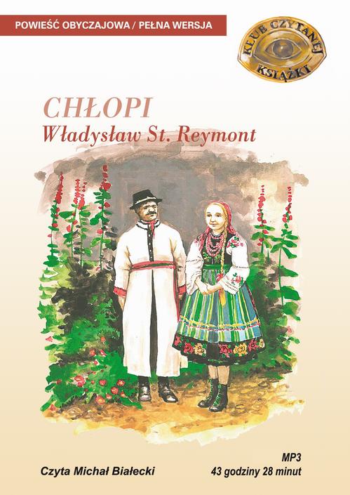 Tytuł: Chłopi
Autor: Władysław Reymont
Wydawnictwo: SMPB
Formaty: MP3