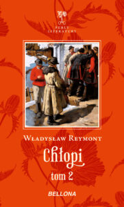 Tytuł: Chłopi tom 1 i 2
Autor: Władysław Reymont
Wydawnictwo: Bellona
Formaty: EPUB, MOBI