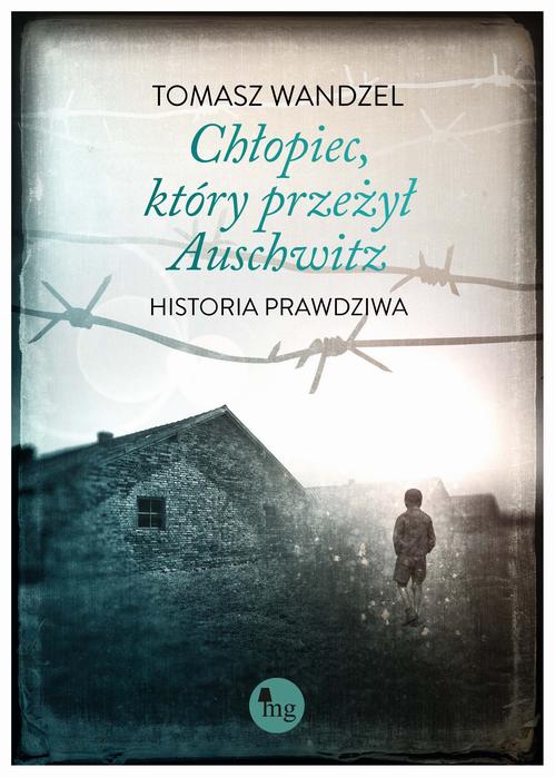 Chłopiec który przeżył Auschwitz — okładka