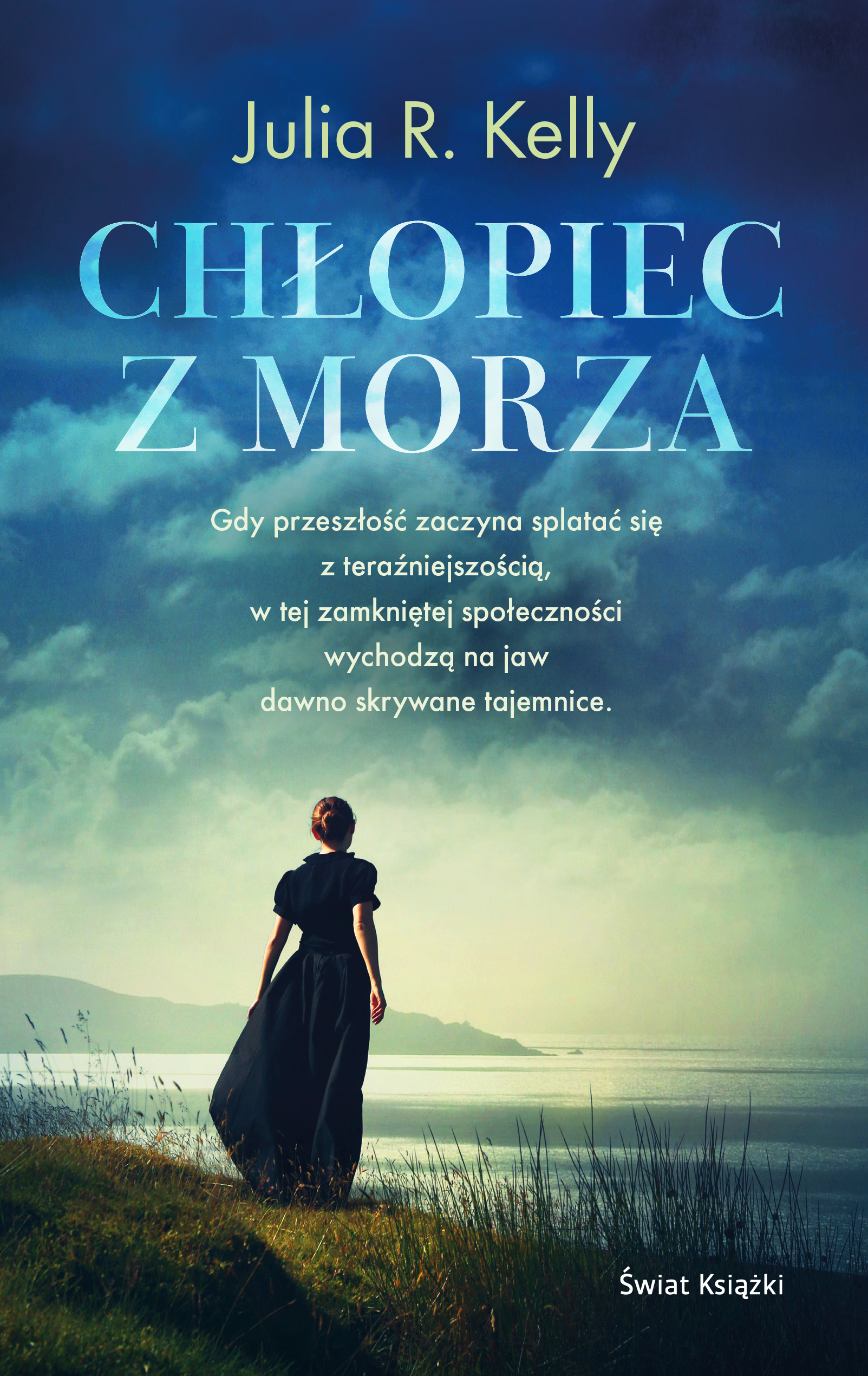 Tytuł: Chłopiec z morza
Autor: Julia R. Kelly
Wydawnictwo: Świat Książki
Formaty: EPUB, MOBI