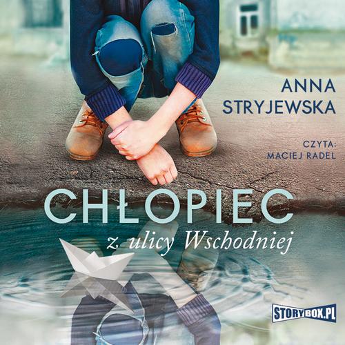 Tytuł: Chłopiec z ulicy Wschodniej
Autor: Anna Stryjewska
Wydawnictwo: Storybox
Formaty: MP3