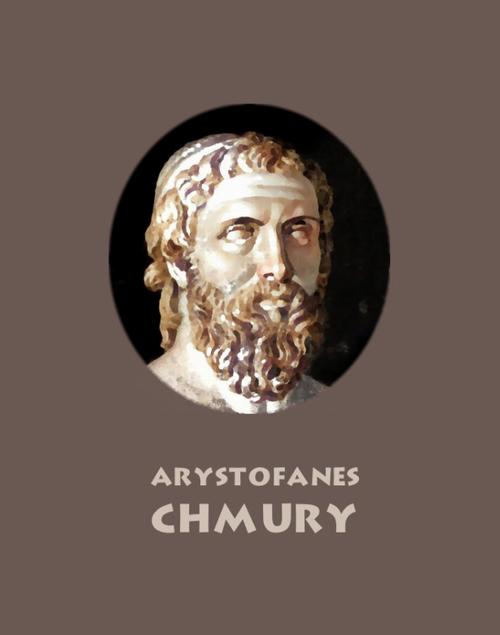 Tytuł: Chmury
Autor: Arystofanes
Wydawnictwo: Armoryka
Formaty: EPUB, MOBI