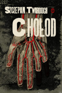Tytuł: Chołod
Autor: Szczepan Twardoch
Wydawnictwo: Wydawnictwo Literackie
Formaty: EPUB, MOBI