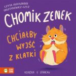 Tytuł: Chomik Zenek chciałby wyjść z klatki. Książka o strachu
Autor: Zenon Łapka
Wydawnictwo: Zielona Sowa
Formaty: MP3