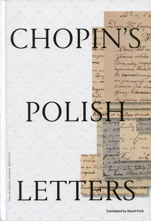 Tytuł: Chopins Polish Letters
Autor: David Frick
Wydawnictwo: Narodowy Instytut Fryderyka Chopina
Formaty: MOBI, EPUB