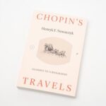 Tytuł: Chopin's travels
Autor: Henryk F. Nowaczyk
Wydawnictwo: Narodowy Instytut Fryderyka Chopina
Formaty: MOBI, EPUB