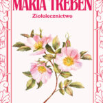 Tytuł: Choroby dzieci. Ziołolecznictwo
Autor: Maria Treben
Wydawnictwo: Herba Vitae
Formaty: EPUB, MOBI