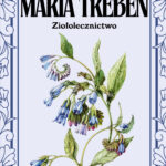 Tytuł: Choroby mężczyzn. Ziołolecznictwo
Autor: Maria Treben
Wydawnictwo: Herba Vitae
Formaty: EPUB, MOBI