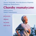 Tytuł: Choroby reumatyczne
Autor: Dariusz Niedziałek, Anna Raczkiewicz-Papierska, Małgorzata Tłustochowicz
Wydawnictwo: PZWL
Formaty: EPUB, MOBI