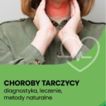 Choroby tarczycy – diagnostyka, leczenie, metody naturalne — okładka e-booka
