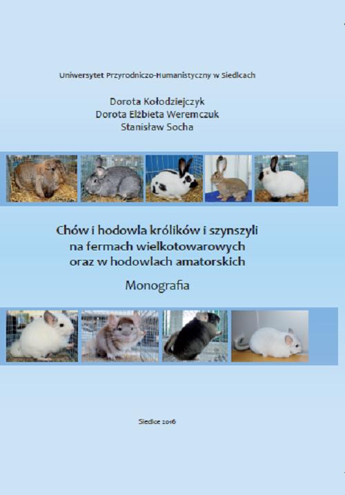 Tytuł: Chów i hodowla królików i szynszyli na fermach wielkotowarowych oraz w hodowlach amatorskich
Autor: Dorota Kołodziejczyk, Dorota Elżbieta Weremczuk, Stanisław Socha
Wydawnictwo: Uniwersytet w Siedlcach
Formaty: PDF